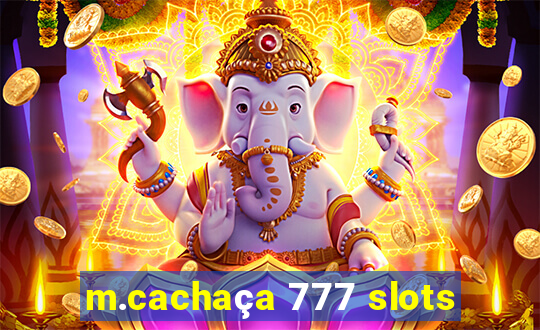 m.cachaça 777 slots